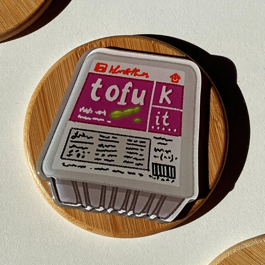 Tofu'k It Fridge Magnet